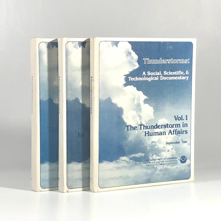 Item #10731 THUNDERSTORMS: A SOCIAL, SCIENTIFIC AND TECHNOLOGICAL DOCUMENTARY 3 VOLUMES (COMPLETE). Edwin Kessler.