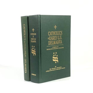 Item #10945 Catholics in Colonial Delmarva & Catholics in Early U.S. Delmarva: A Sequel to...