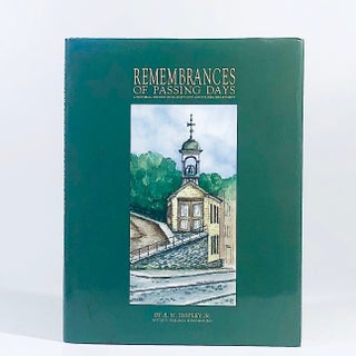 Item #10996 Remembrances of Passing Days: A History of Ellicott City and Its Fire Department. B....