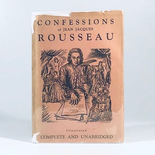 Item #11031 Confessions of Jean Jacques Rousseau. Jean Jacques Rousseau