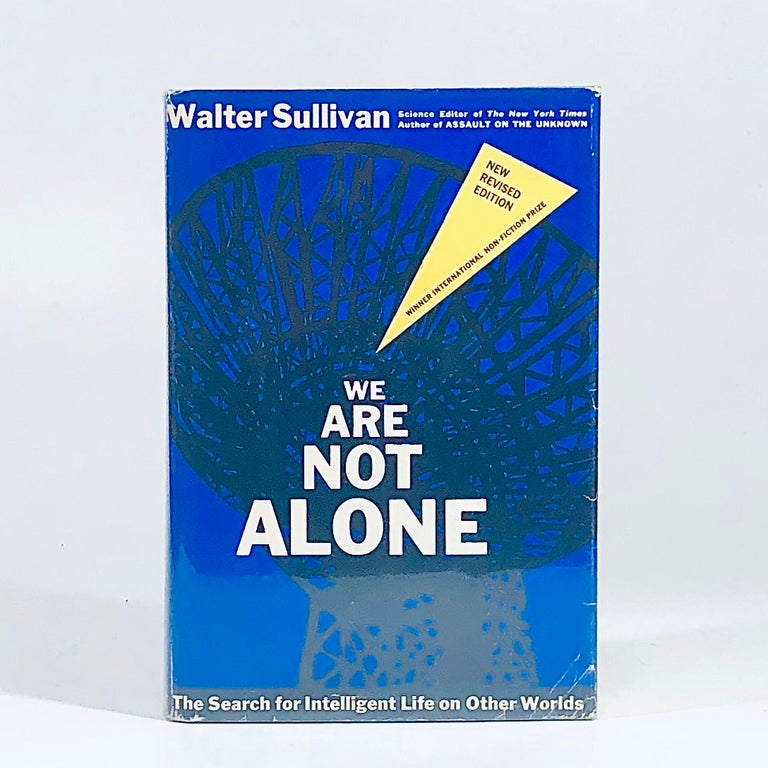 Item #11070 1966 WE ARE NOT ALONE EXTRATERRESTRIAL LIFE UFOS WALTER SULLIVAN W/DUST JACKET. WALTER SULLIVAN.