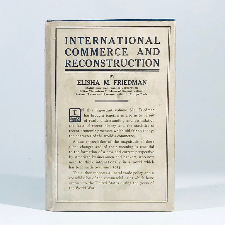 Item #11097 International commerce and reconstruction, Elisha M. Friedman.
