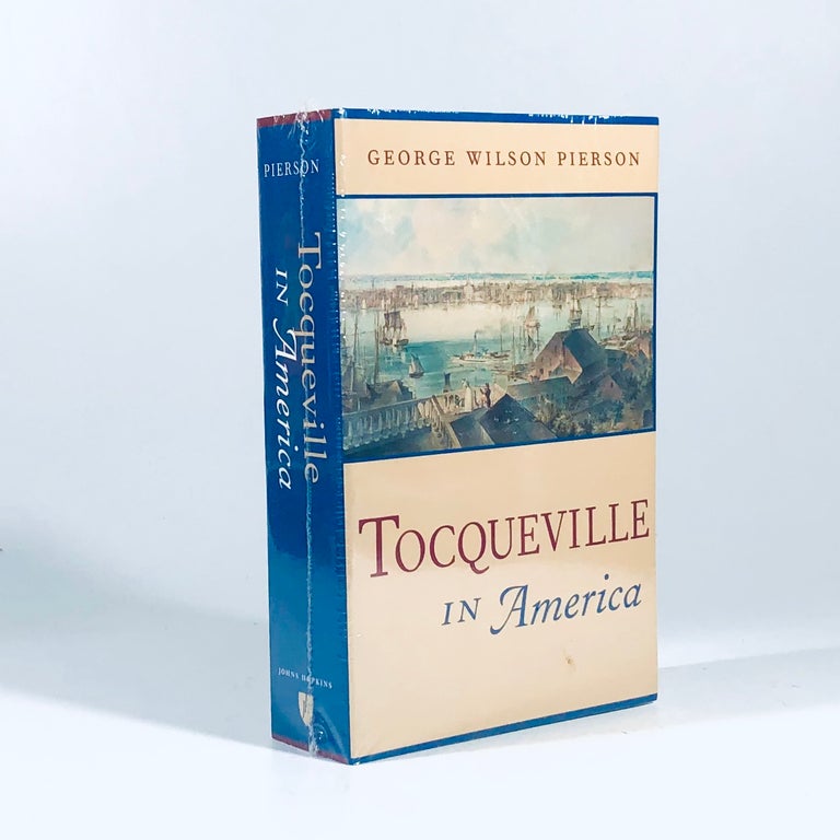 Item #12015 Tocqueville in America. George Wilson Pierson.