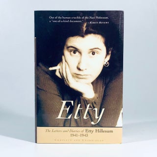 Item #12017 ETTY: The Letters and Diaries of Etty Hillesum, 1941-1943. Etty Hillesum