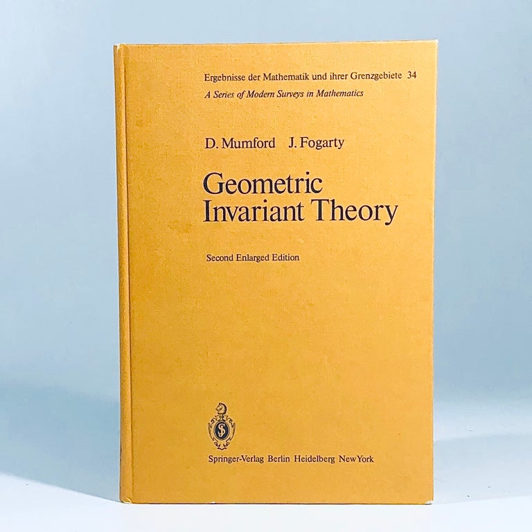 Item #12108 Geometric Invariant Theory (Ergebnisse Der Mathematik Und Ihrer Grenzgebiete. 2. Folge). David Mumford.