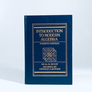 Item #12118 Introduction to Modern Algebra. Neal H. McCoy, Gerald J. Janusz