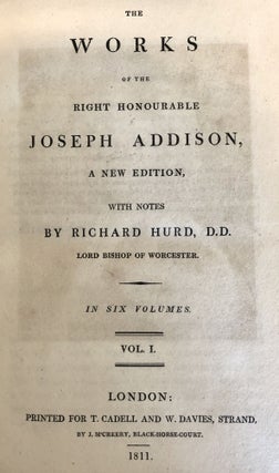 The Works of the Late Right Honorable Joseph Addison, a New Edition with Notes by Richard Hurd, D.D.