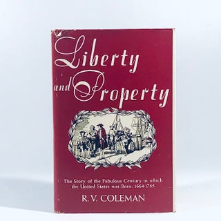 Item #12133 LIBERTY AND PROPERTY. R. V. Coleman