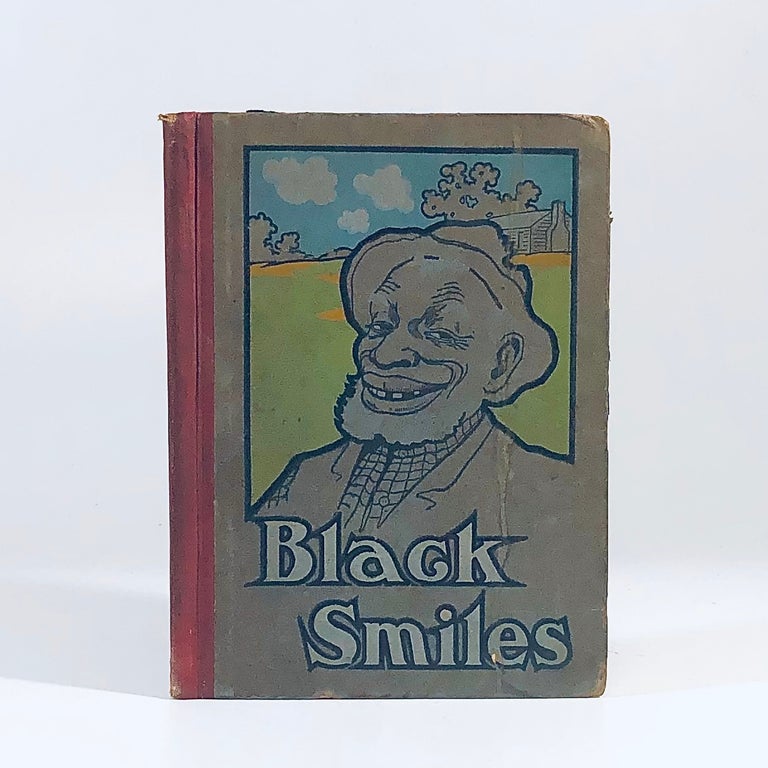 Item #12204 Black Smiles or the Sunny Side of Sable Life. Franklin Henry Bryant, Southern Missionary Society, Creator.