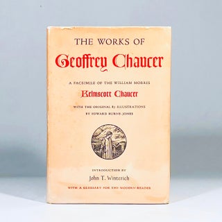 Item #12511 The Works of Geoffrey Chaucer: A Facsimile of the William Morris Kelmscott Chaucer...