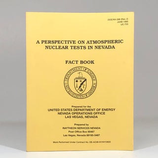 Item #12654 A Perspective on Atmospheric Nuclear Tests in Nevada: Fact Book