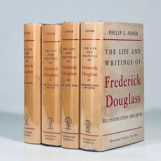 Item #12684 The Life and Writings of Frederick Douglass (Signed by Foner). Philip Foner