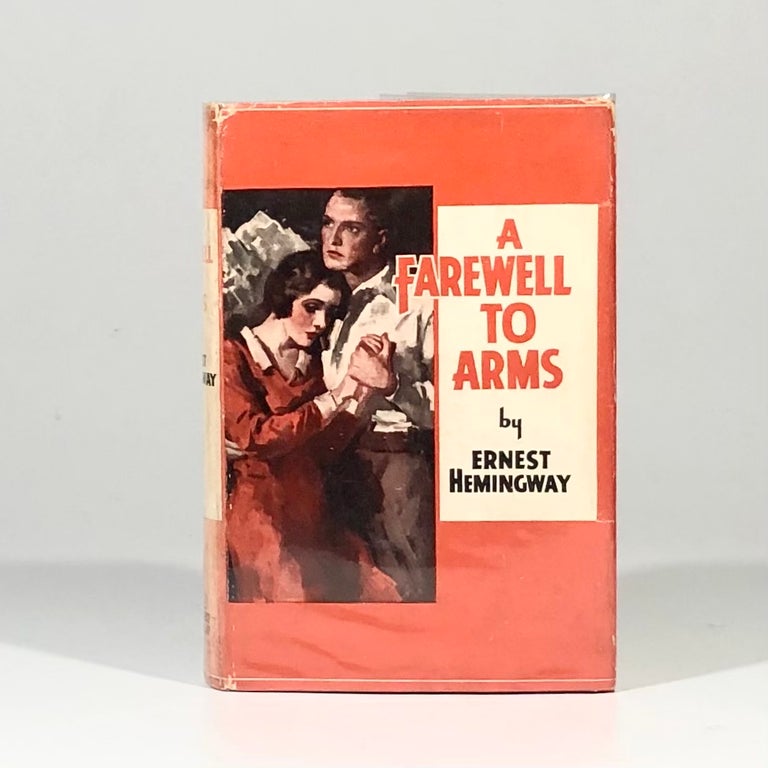Item #13093 A Farewell to Arms. Ernest Hemingway.