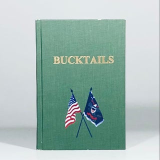 Item #13192 History of the "Bucktails" Kane Rifle Regiment of the Pennsylvania Reserve Corps. O....