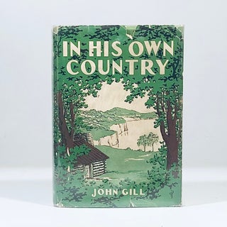 Item #13285 In His Own Country. John Gill