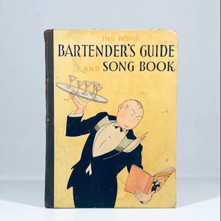 Item #13342 The Home Bartender's Guide and Song Book. Charlie Roe, Jim Schwenck