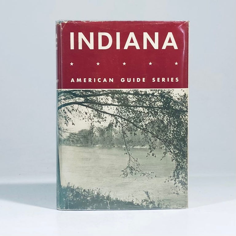 Item #14193 Indiana: A Guide to the Hoosier State. Federal Writers Project, WPA.