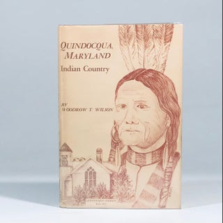 Item #14216 Quindocqua, Maryland: Indian Country. Woodrow T. Wilson