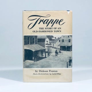 Item #14218 Trappe: The Story of an Old-Fashioned Town. Dickson Preston