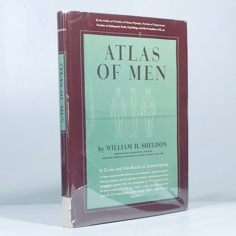 Item #14524 Atlas of Men: A Guide and Handbook on Somatotyping. William H. Sheldon.