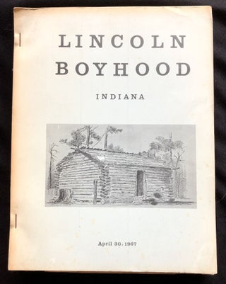 Item #14583 Lincoln Boyhood. Edwin C. Bearss