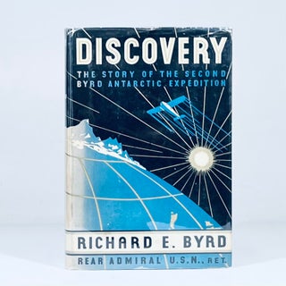 Item #14644 Discovery: The Story of the Second Byrd Arctic Expedition. Richard E. Byrd, Signed