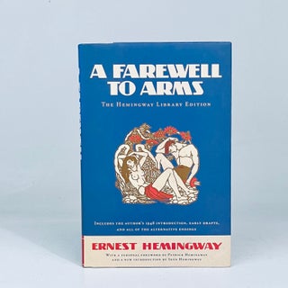 Item #14699 A Farewell to Arms. Ernest Hemingway
