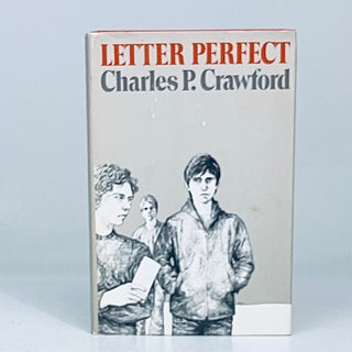 Item #14702 Letter Perfect. Charles P. Crawford