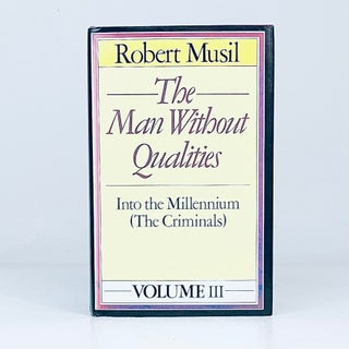 The Man Without Qualities [3 Volumes, Complete]