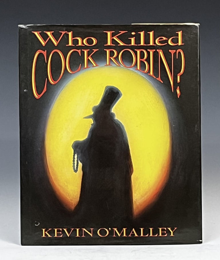Who Killed Cock Robin Kevin O Malley 1st Edition who-killed-cock-robin-kevin-o-malley-1st-edition