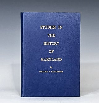 Item #14986 Studies in the History of Maryland. Benjamin H., Dr. Simon Cohen, Hartogensis, Author
