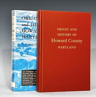 Item #14992 Origin and History of Howard County, Maryland. Charles Francis Stein