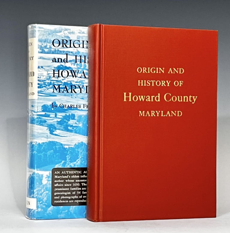 Item #14992 Origin and History of Howard County, Maryland. Charles Francis Stein.