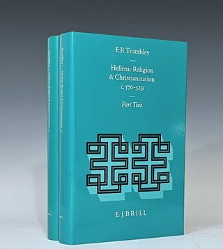 Item #15175 Hellenic Religion and Christianization, C. 370-529 (Two Volumes Complete). F. R....