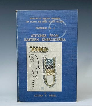 Item #15220 Stitches From Eastern Embroideries, Portfolio No. 2. Louisa Pesel