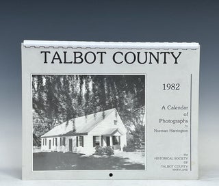 Item #15327 (SIGNED) Talbot County on Maryland's Eastern Shore: A Calendar of Photographs by...
