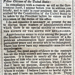 Abraham Lincoln Inaugurated as 16th President, with a Complete Printing of his Iconic 1st Inaugural Address