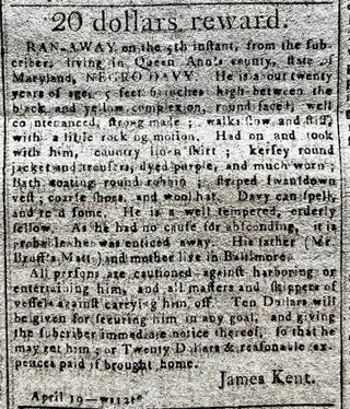 1802 Newspaper with a QUEEN ANNE'S COUNTY MARYLAND AD Offering a Reward for the Capture of a Literate Slave