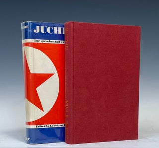 Juche: The speeches and writings of Kim Il Sung
