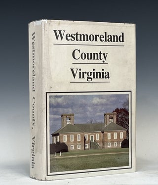 Item #15381 Westmoreland County, Virginia. Walter Biscoe Norris, Jr
