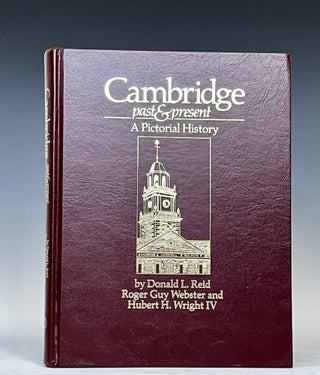 Item #15401 Cambridge Past and Present: A Pictorial History. Donald Reid