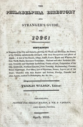 The Philadelphia Directory and Stranger's Guide for 1825