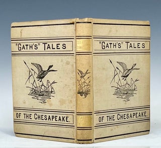 "Gath's" Tales of the Chesapeake