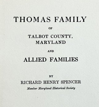 Thomas Family of Talbot County, Maryland and Allied Familes