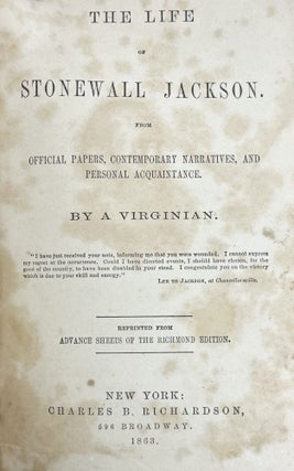 The Life of Stonewall Jackson, from Official Papers, Contemporary Narratives, and Personal Acquaintance