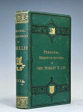 Item #15532 Personal Reminiscences, anecdotes and Letters of Gen Robert E. Lee. Rev. William Jones