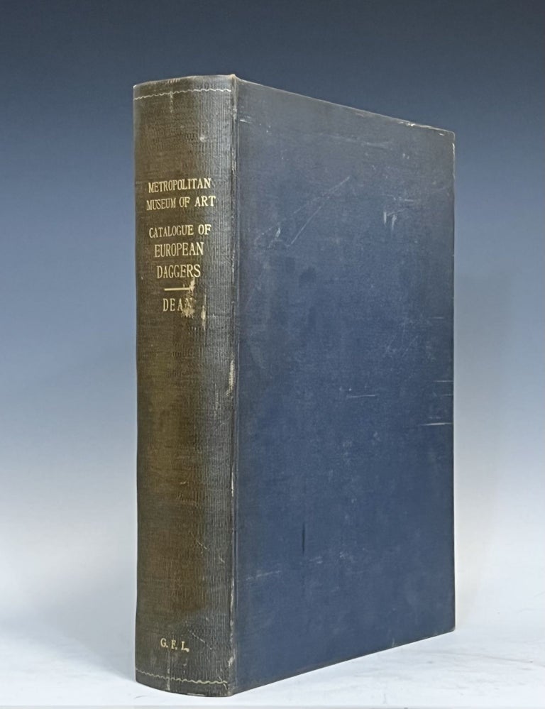 Item #15547 Catalogue of European Daggers 1300-1800. Bashford Dean.