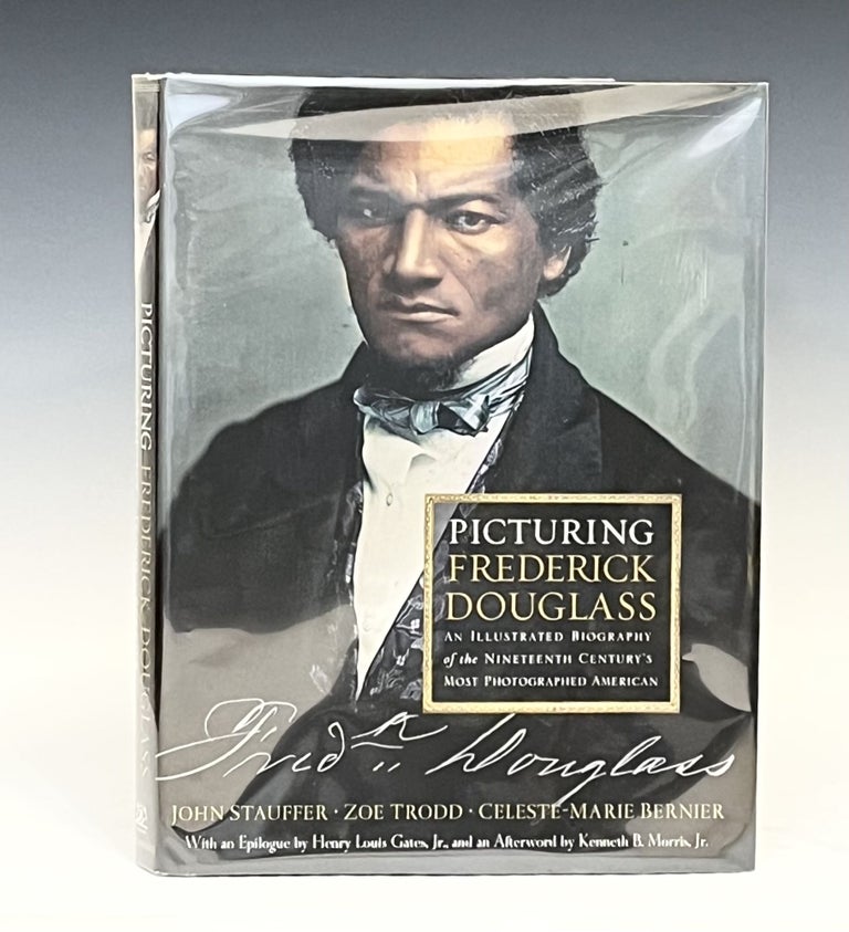 Item #15562 Picturing Frederick Douglass: An Illustrated Biography. John Stauffer.