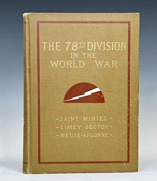 Item #15611 History of the Seventy-Eighth Division in the World War 1917-18-19. Thomas Meehan