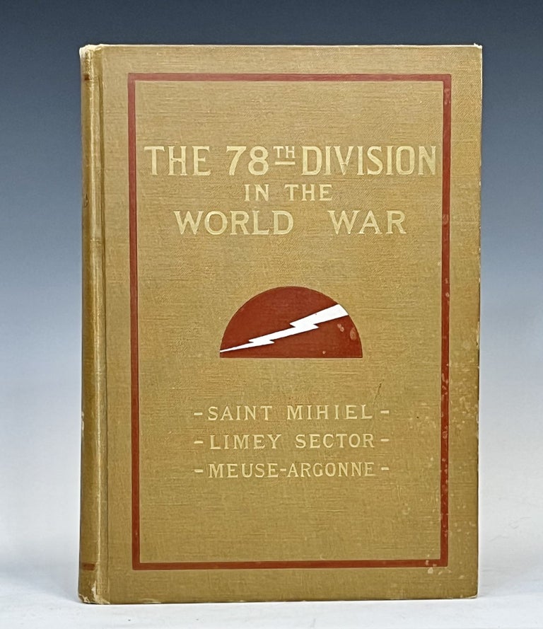 Item #15611 History of the Seventy-Eighth Division in the World War 1917-18-19. Thomas Meehan.